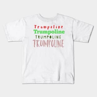 Trumpoline Kids T-Shirt